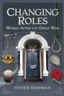 Image for Changing Roles: Women After the Great War