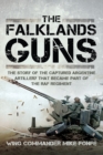 Image for Falklands Guns: The Story of the Captured Argentine Artillery That Became Part of the RAF Regiment