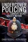 Image for Undercover Policing and the Corrupt Secret Society Within