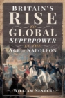 Image for Britain&#39;s rise to global superpower in the age of Napoleon