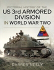 Image for Pictorial history of the US 3rd Armored Division in World War Two