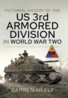 Image for Pictorial History of the US 3rd Armored Division in World War Two
