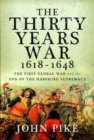Image for The Thirty Years War, 1618 - 1648