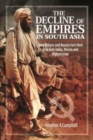 Image for The decline of empires in South Asia