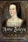 Image for Final Year of Anne Boleyn