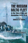 Image for Russian Baltic Fleet in the Time of War and Revolution, 1914-1918: The Recollections of Admiral S N Timiryov