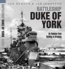 Image for Battleship Duke of York: An Anatomy from Building to Breaking
