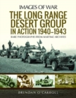 Image for The Long Range Desert Group in action 1940-1943