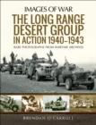 Image for The Long Range Desert Group in Action 1940-1943