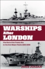 Image for Warships After London: The End of the Treaty Era in the Five Major Fleets, 1930-1936