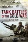 Image for Tank Battles of the Cold War, 1948-1991