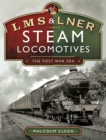 Image for LMS &amp; LNER Steam Locomotives