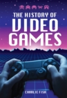 Image for The History of Video Games