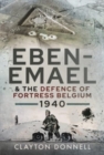 Image for Eben-Emael and the Defence of Fortress Belgium, 1940