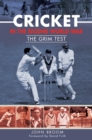 Image for Cricket in the Second World War: The Grim Test