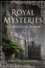 Image for Royal Mysteries: The Medieval Period