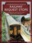 Image for A Comprehensive Guide to Railway Request Stops
