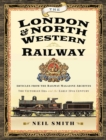 Image for London &amp; North Western Railway: Articles from the Railway Magazine Archives - The Victorian Era and the Early 20th Century