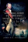Image for Admiral Lord St. Vincent - Saint or Tyrant?