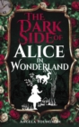 Image for Dark Side of Alice in Wonderland