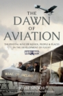 Image for The Dawn of Aviation