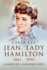 Image for Jean, Lady Hamilton, 1861-1941: A Soldier&#39;s Wife (Wife of General Sir Ian Hamilton) : A Biography from Her Diaries