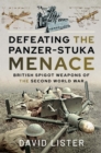 Image for Defeating the Panzer-Stuka Menace: British Spigot Weapons of the Second World War