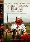 Image for The army of the early Roman Empire 30 BC-AD 180
