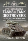 Image for United States Tanks and Tank Destroyers of the Second World War