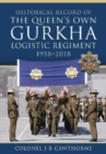 Image for Historical record of the Queen&#39;s Own Gurkha Logistic Regiment, 1958-2018
