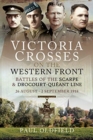 Image for Victoria Crosses on the Western Front  : battles of the Scarpe 1918 and Drocourt-Queant line