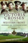 Image for Victoria Crosses on the Western Front - Battles of the Hindenburg Line - Havrincourt and  pehy