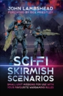 Image for Sci-Fi Skirmish Scenarios: Small-Unit Missions For Use With Your Favourite Wargaming Rules