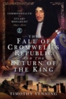 Image for The fall of Cromwell&#39;s republic and the return of the king