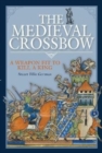 Image for The medieval crossbow