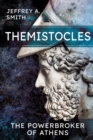 Image for Themistocles: The Powerbroker of Athens