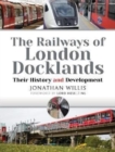 Image for The railways of London Docklands