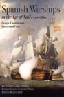 Image for Spanish Warships in the Age of Sail, 1700-1860: Design, Construction, Careers and Fates