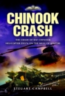 Image for Chinook crash  : the crash of RAF chinook helicopter ZD576 on the Mull of Kintyre