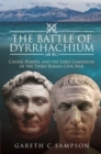 Image for The Battle of Dyrrhachium (48 BC)