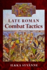 Image for Late Roman Combat Tactics