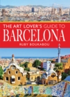 Image for Art Lover&#39;s Guide to Barcelona