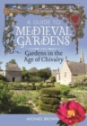 Image for A Guide to Medieval Gardens