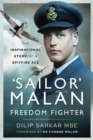 Image for &#39;Sailor&#39; Malan - Freedom Fighter: The Inspirational Story of a Spitfire Ace