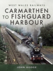 Image for Carmarthen to Fishguard Harbour