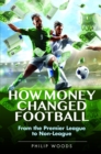 Image for How Money Changed Football