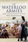 Image for Waterloo armies  : men, organization and tactics