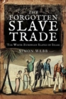 Image for The Forgotten Slave Trade