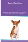 Image for Basenji Activities Basenji Tricks, Games &amp; Agility. Includes : Basenji Beginner to Advanced Tricks, Series of Games, Agility and More