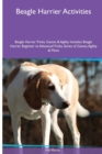 Image for Beagle Harrier Activities Beagle Harrier Tricks, Games &amp; Agility. Includes